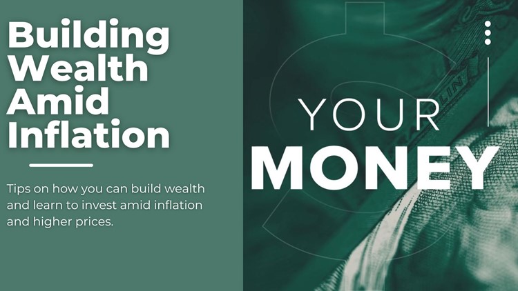 Building wealth amid inflation | Your Money