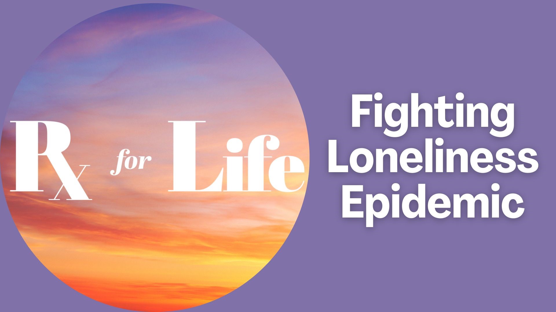 Monica Robins talks with an expert about the epidemic of loneliness. The health risks associated with loneliness and how you can overcome it.