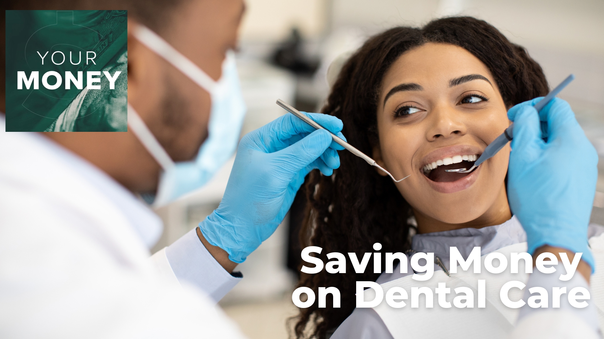 Gordon Severson details how to save money on dental care from health savings accounts to dental schools.