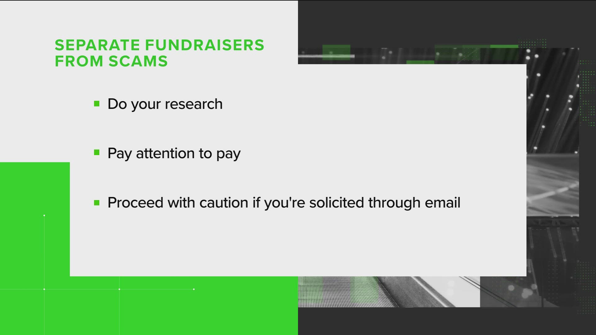 Unfortunately, scammers often exploit tragedies for their own personal gain, which is why we want to give you tips to ensure your money is going where it's needed.