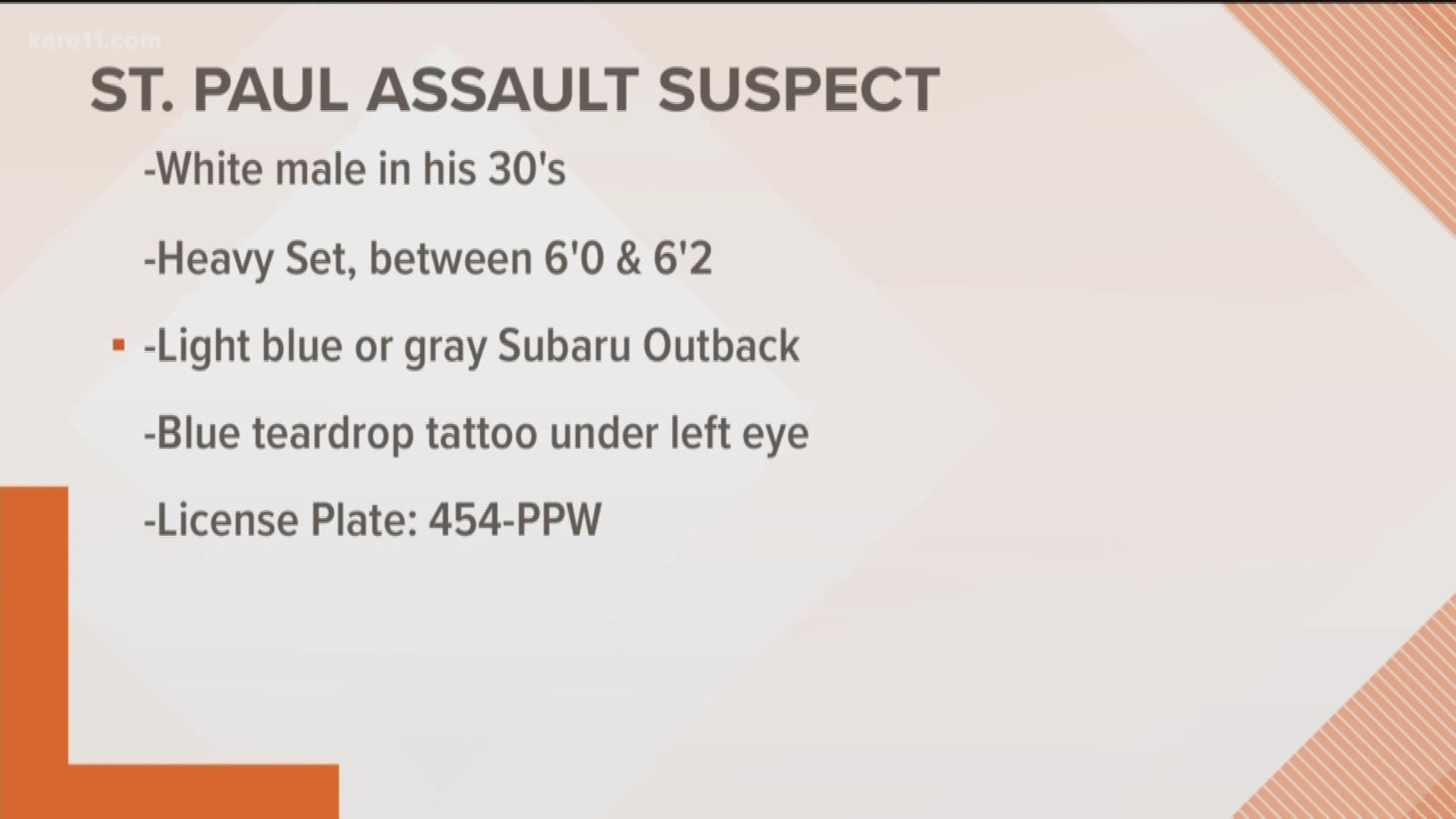 Be on the lookout for the suspect who St. Paul police described.