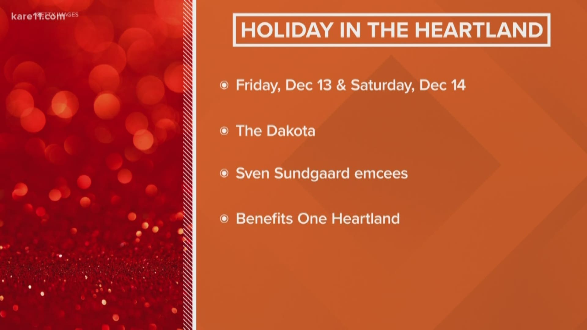 "Holiday in the Heartland" is an annual gala at the Dakota Jazz Club in Minneapolis. It benefits One Heartland. Sven Sundgaard emcees Friday and Saturday nights.
