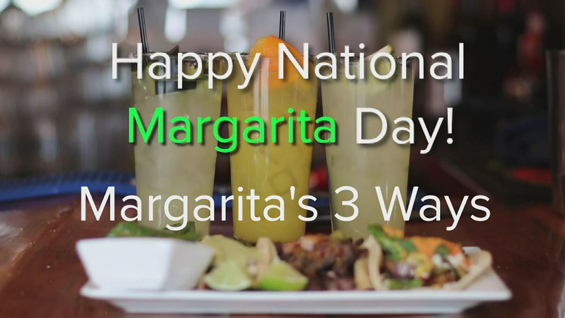 Nico's Taco and Tequila Bar in Minneapolis shares some recipes for your National Margarita Day celebration!