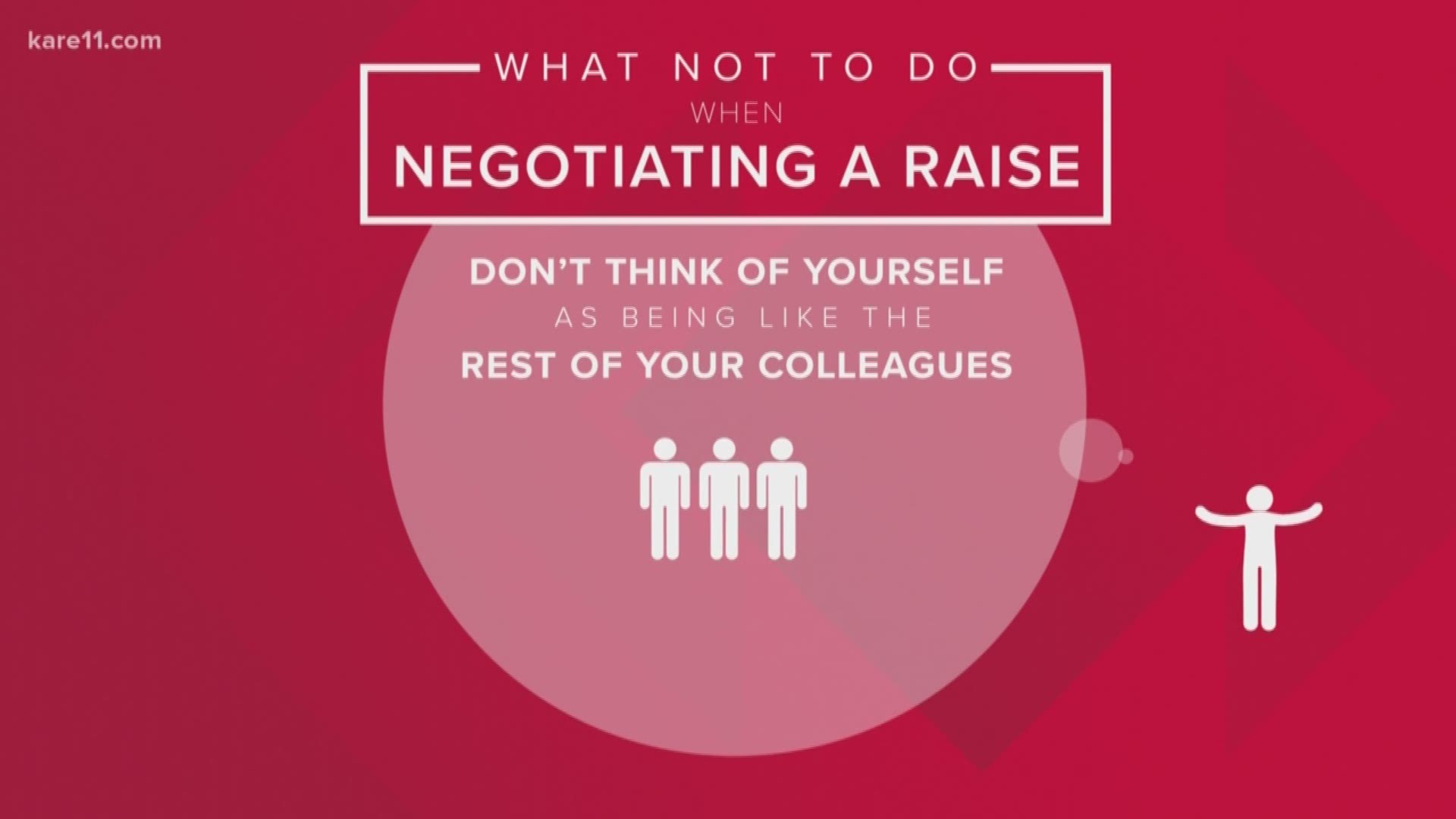 What to avoid when negotiating a raise, told by KARE 11 Reporter Ellery McCardle. https://kare11.tv/2SlRwqg