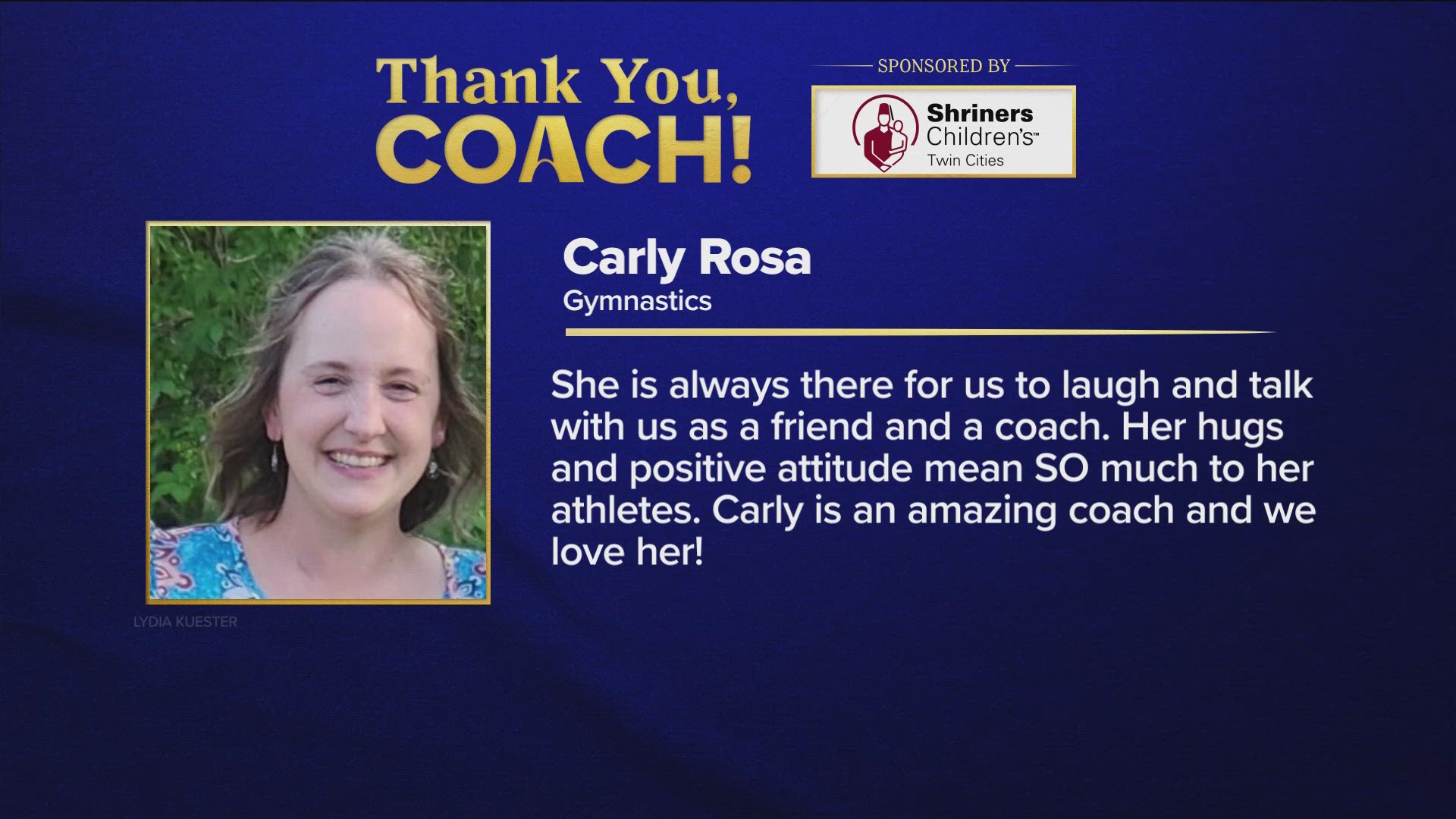 Lydia, 13, said her coach Carly Rosa has been supportive and encouraging, despite facing difficult challenges of her own.