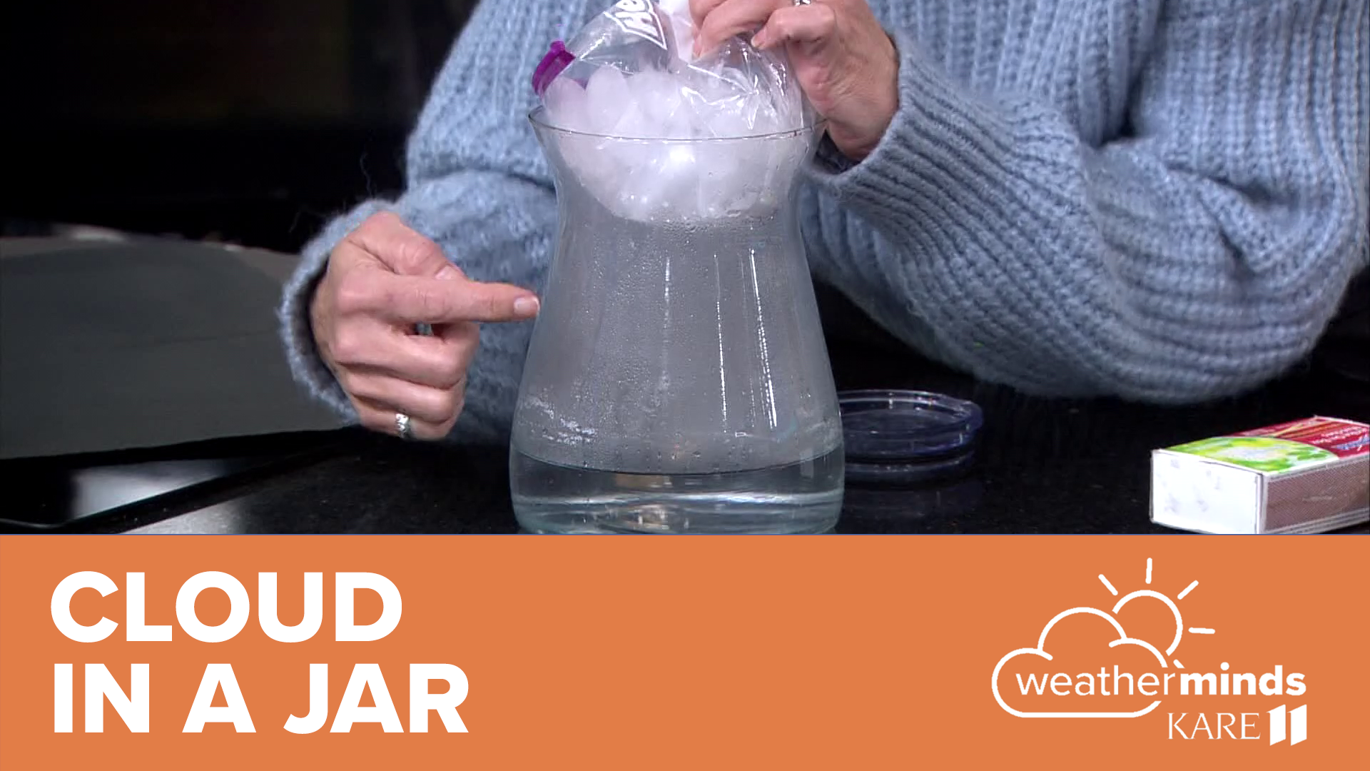 KARE 11 Meteorologist Belinda Jensen shows you how to make a real cloud inside a jar while learning about the water cycle!