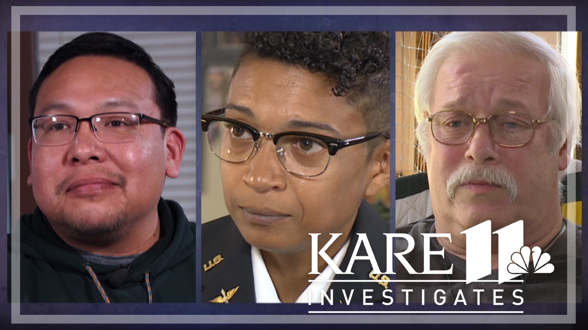 A KARE 11 investigation identifies a pattern of veterans – who saw the same VA doctor – being misdiagnosed, denied medical care and disability benefits.