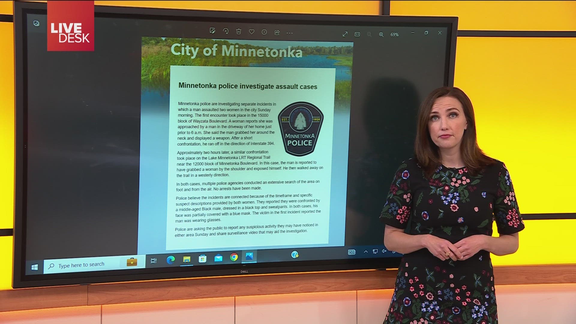 Minnetonka police say two women were assaulted Sunday morning and the description of the suspect in both incidents is similar.