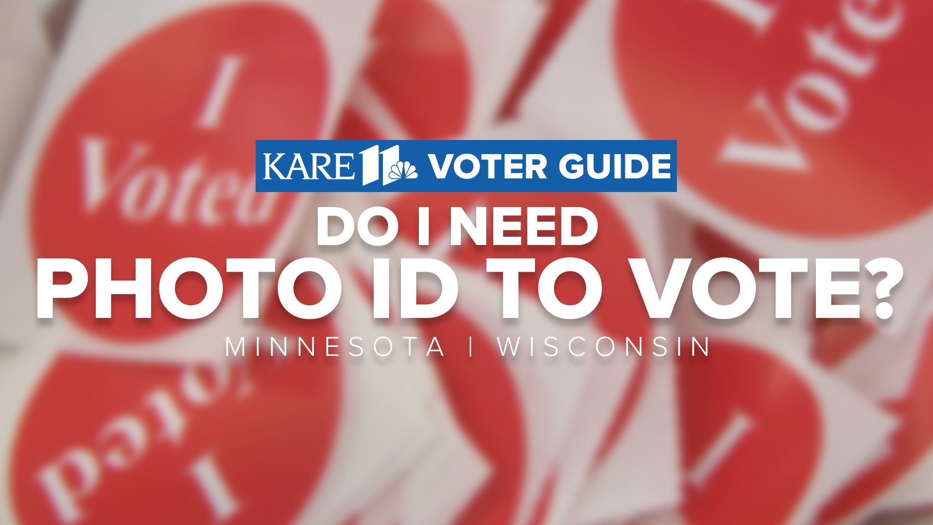 Do you need an ID to vote in Minnesota and Wisconsin?
