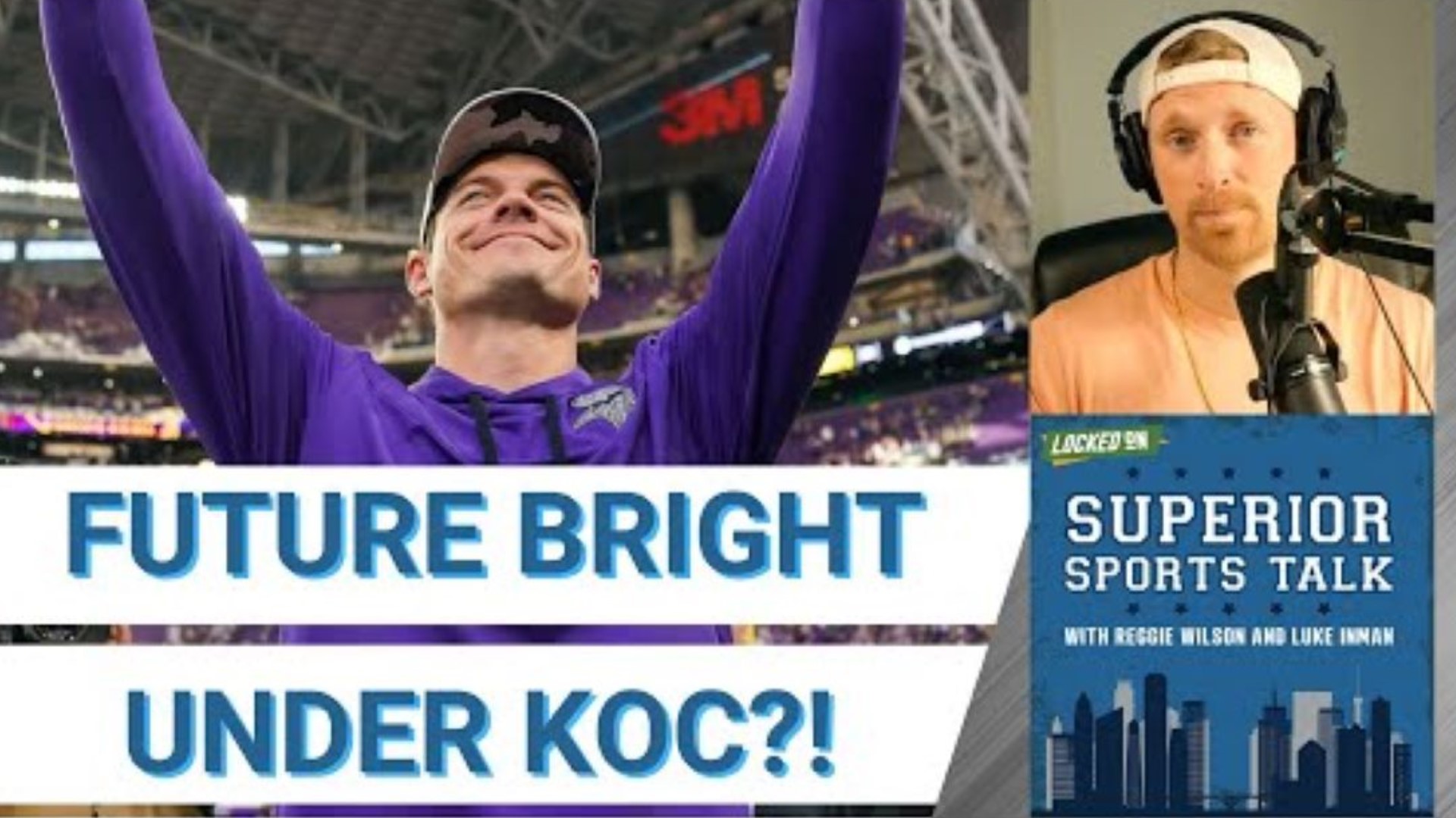 Minnesota Vikings Kevin O'Connell Soars In Debut & NFL's Wild Week 1  Moments, Superior Sports Talk