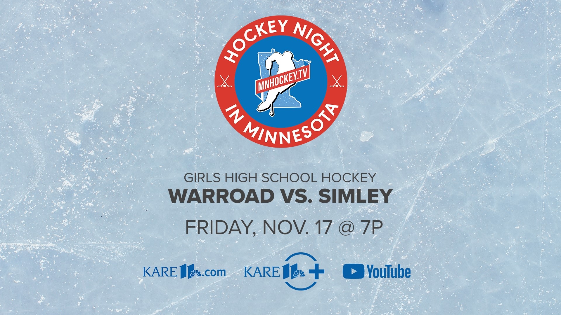 Watch 26 boys and girls hockey games on KARE 11+, kare11.com, the KARE 11 app and YouTube channel from MNHockey.tv.