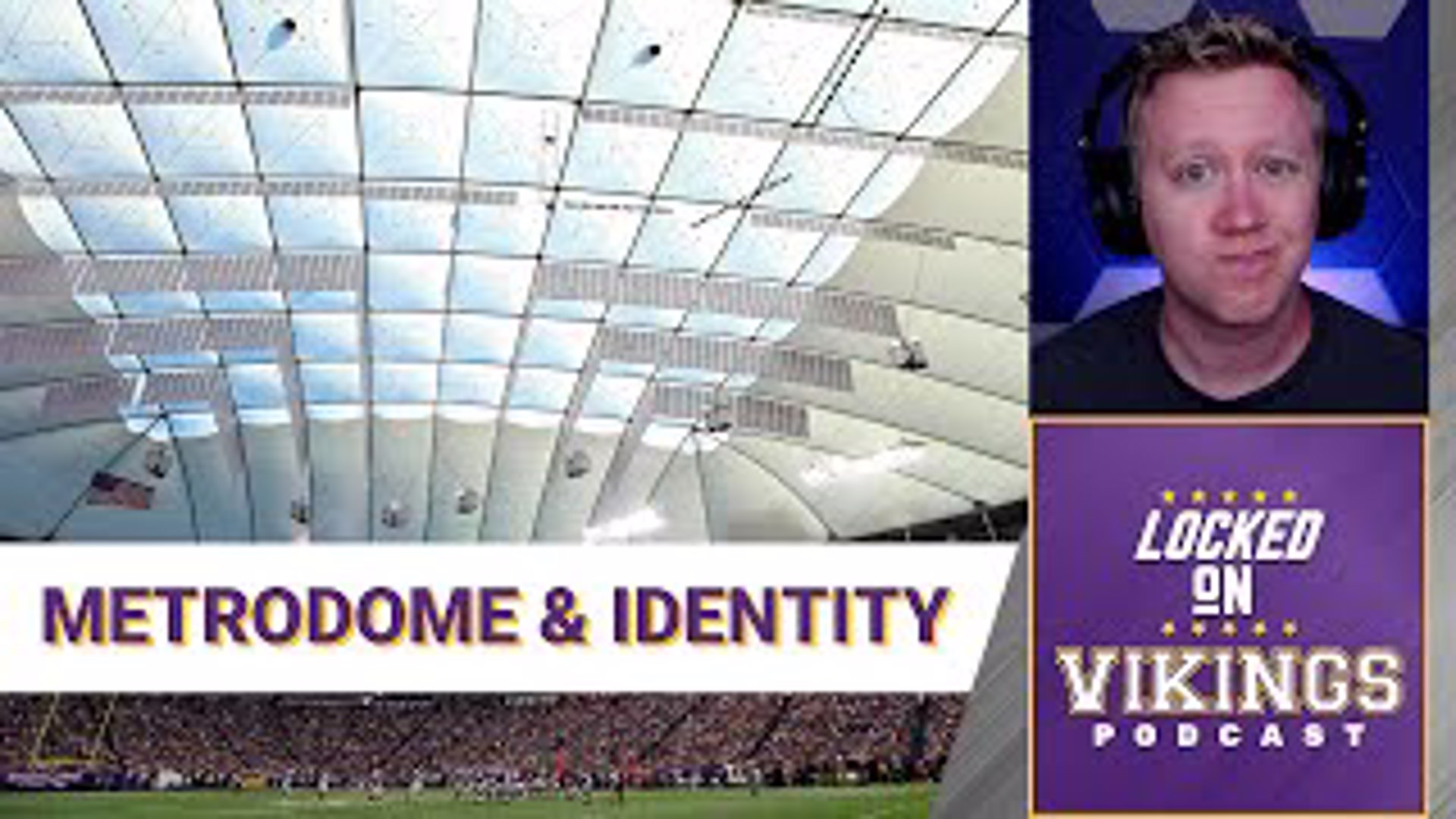 What's In The Minnesota Vikings' Identity? (Ft. The Metrodome)