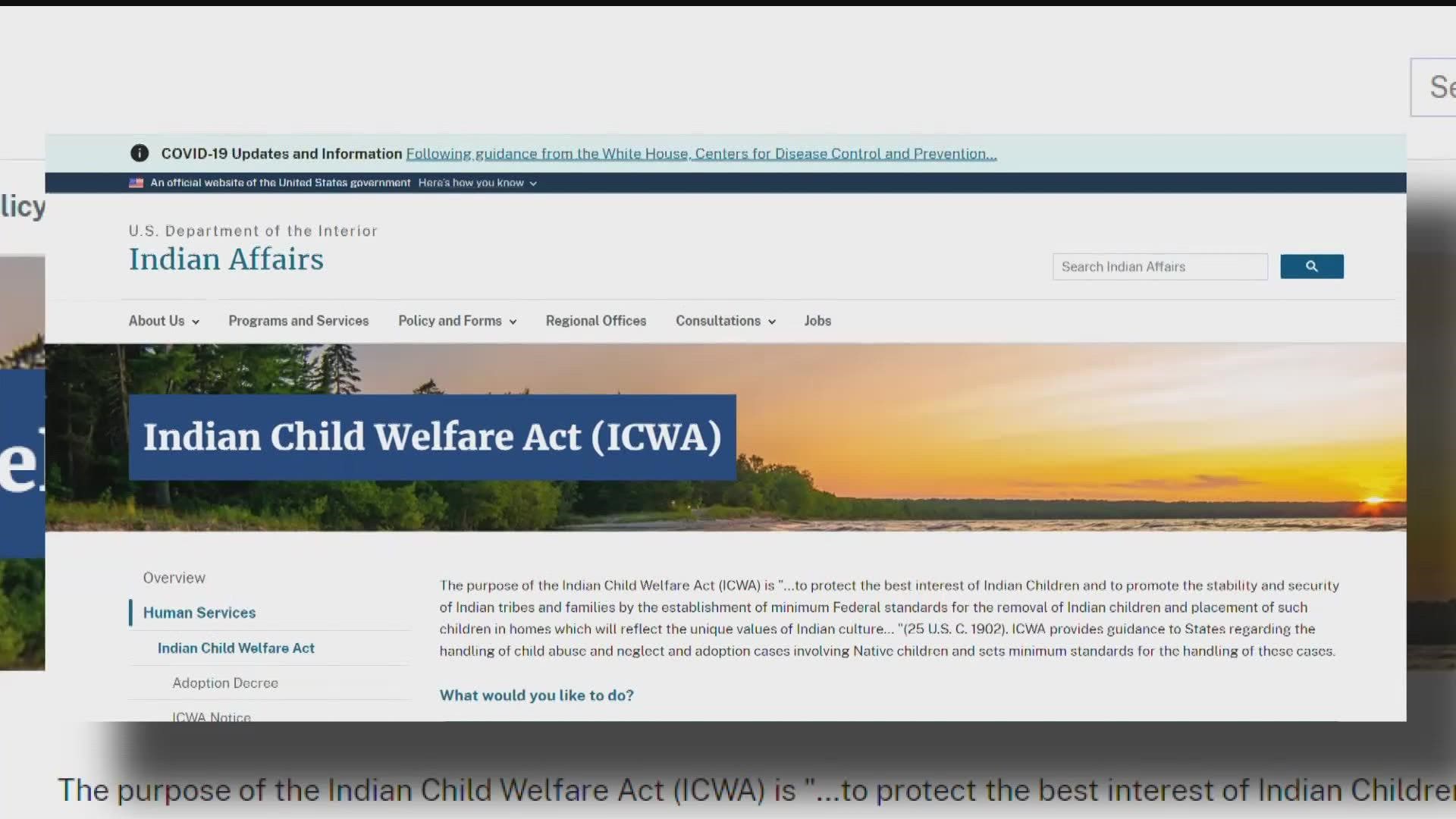 The Indian Child Welfare Act addresses concerns that Native American children were being separated from their families and too often placed in non-native homes.