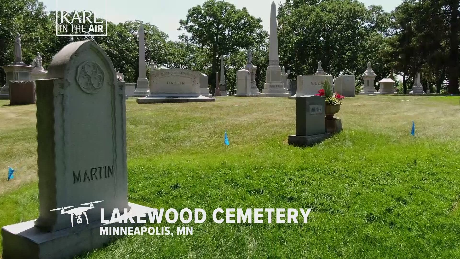 The latest edition of our summer drone series KARE in the Air takes us over Lakewood Cemetery in Minneapolis, home to some of Minnesota's most famous folks.