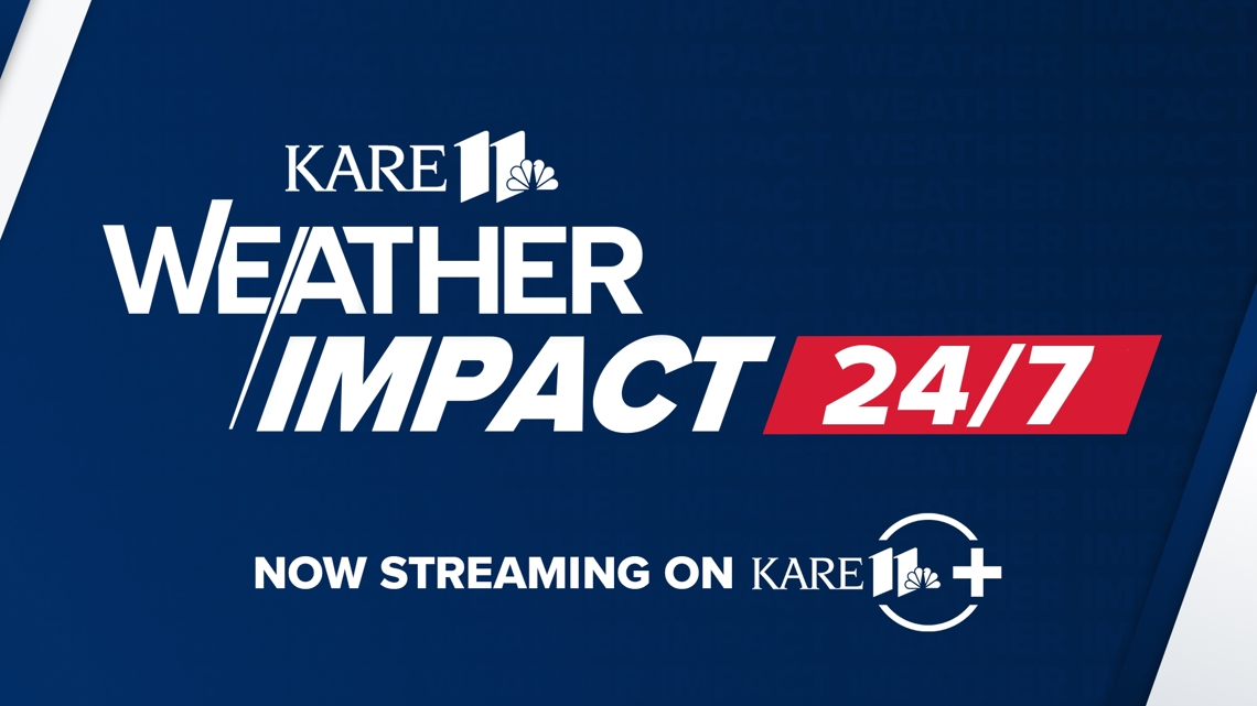 KARE 11 Weather Impact 24/7: Live radar, latest forecasts on your TV anytime