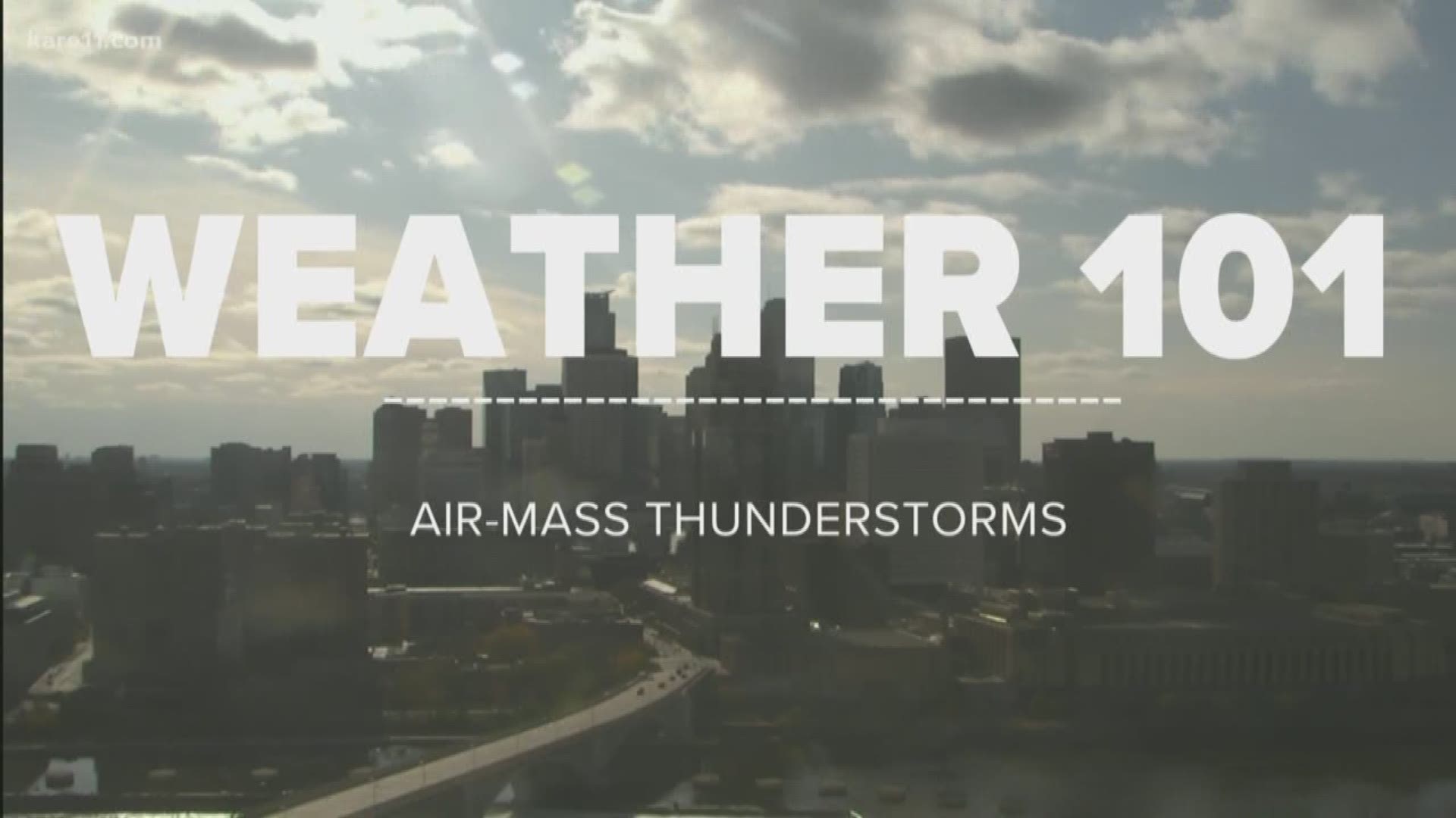 Weather 101: Air-mass thurnderstorms