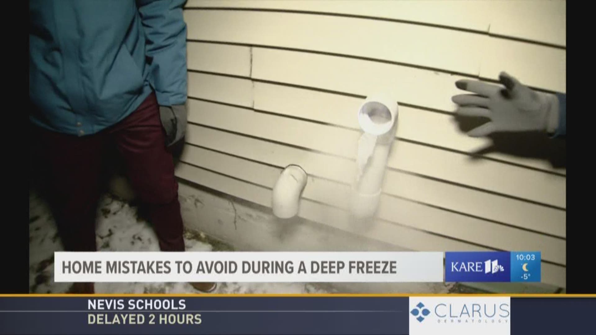 We're no strangers to this bitter cold in the Bold North. But there are some things you need to remember about protecting your home during weather like this. Kent Erdahl caught up with a repairman who shares three tips to remember during a deep freeze.