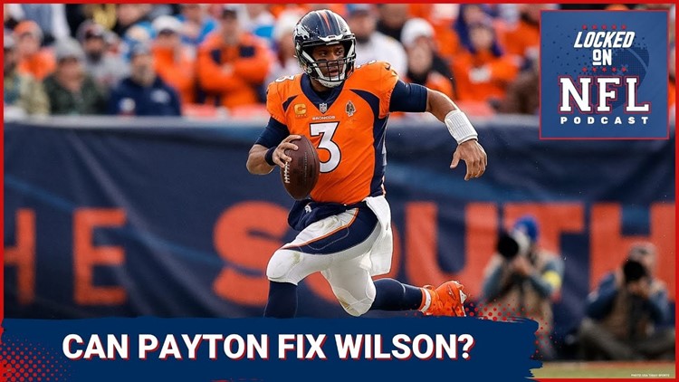 Can new Denver Broncos head coach Sean Payton fix Russell Wilson?