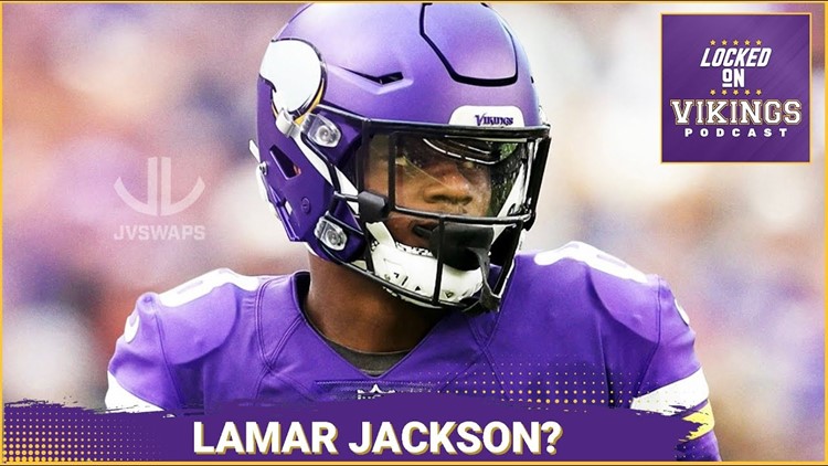 Could The Minnesota Vikings Get In On The Lamar Jackson Sweepstakes?