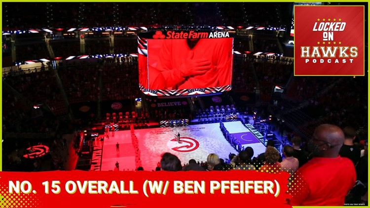 Atlanta Hawks 2023 NBA Draft options at No. 15 overall with Ben Pfeifer
