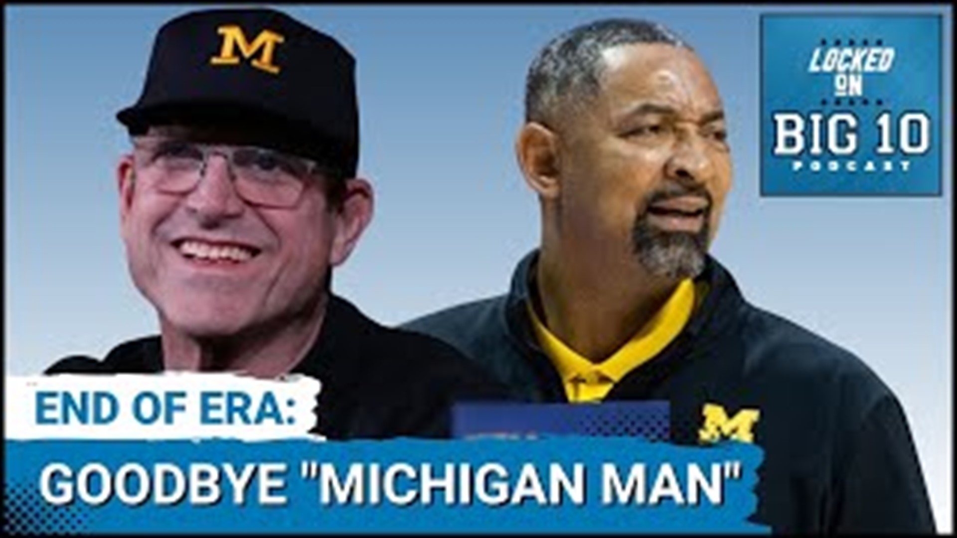 Are the Michigan Wolverines done with the idea that only a Michigan Man can coach at Michigan?  True Michigan Men Jim Harbaugh and Juwan Howard are gone.