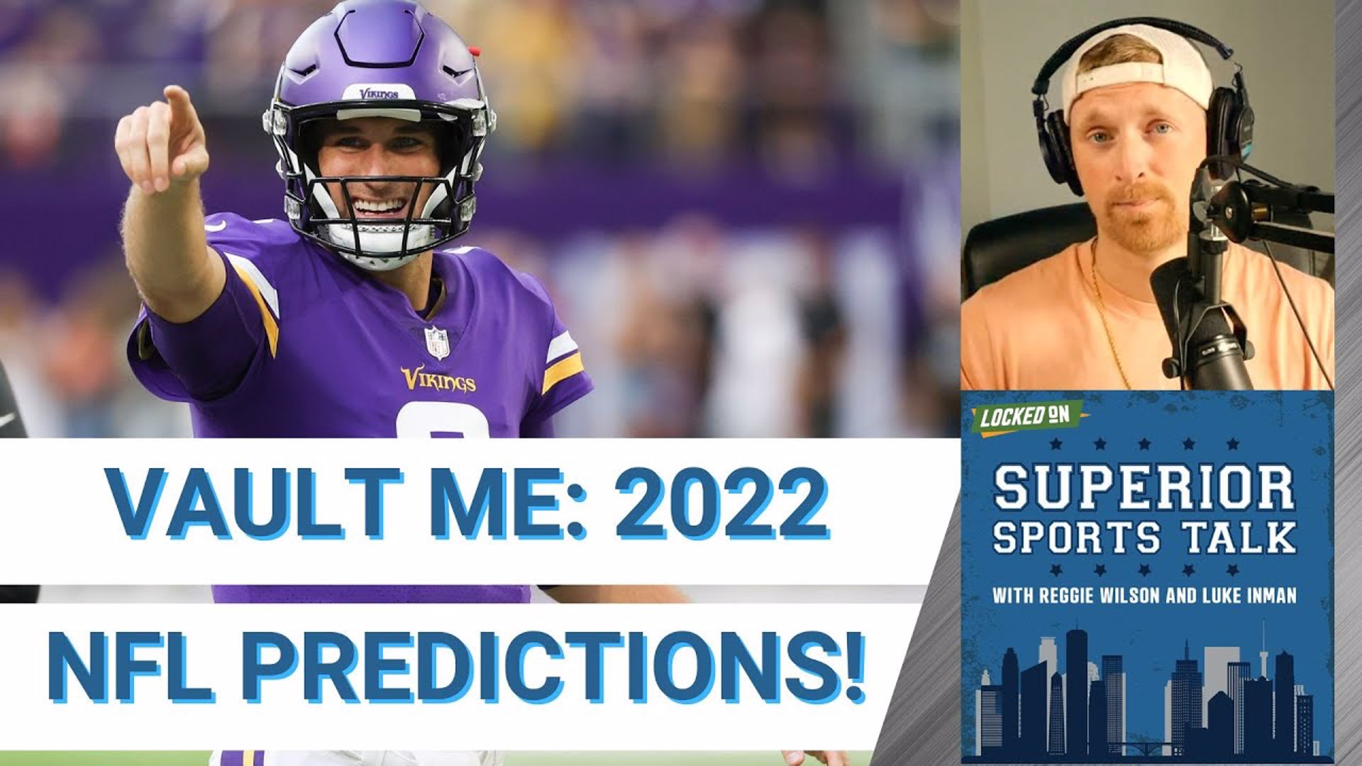 Minnesota Vikings X-Factors & 2022 NFL Predictions, Superior Sports Talk