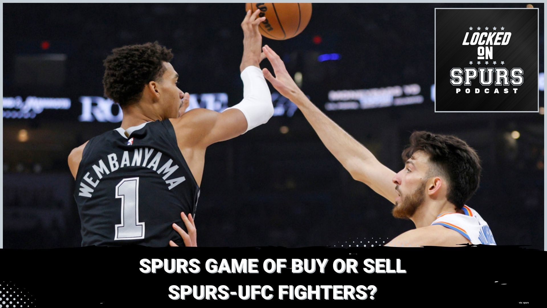 We play a game of 'Buy or Sell Spurs Edition' and ponder which current or past players would make great UFC fighters.