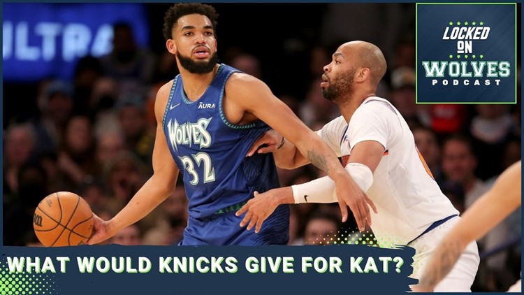 What would the New York Knicks send to the Timberwolves in a Karl-Anthony Towns trade?