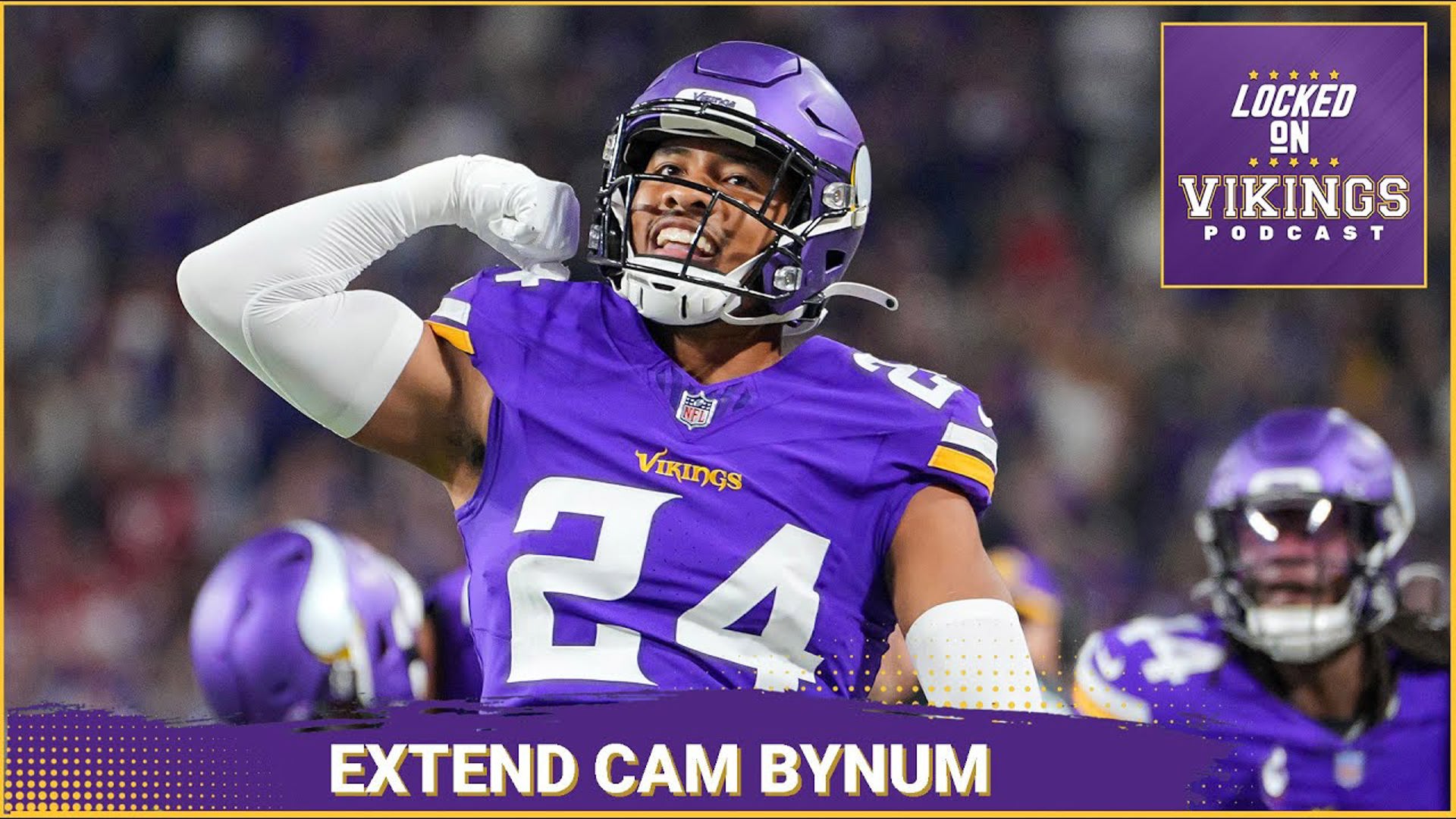 It's Time For The Minnesota Vikings To Extend Cam Bynum