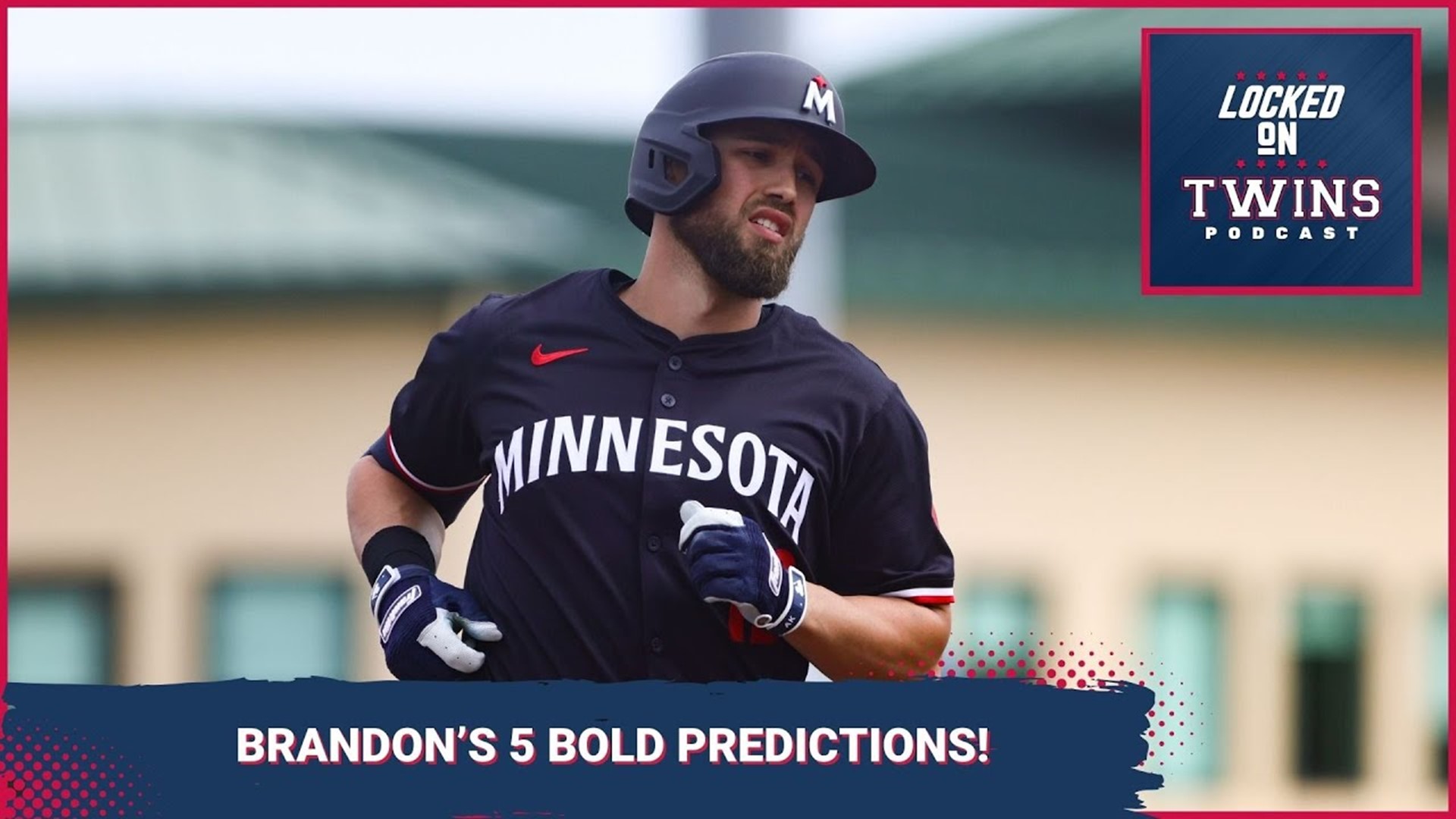 5 Bold Twins Predictions: Brandon Warne Edition
