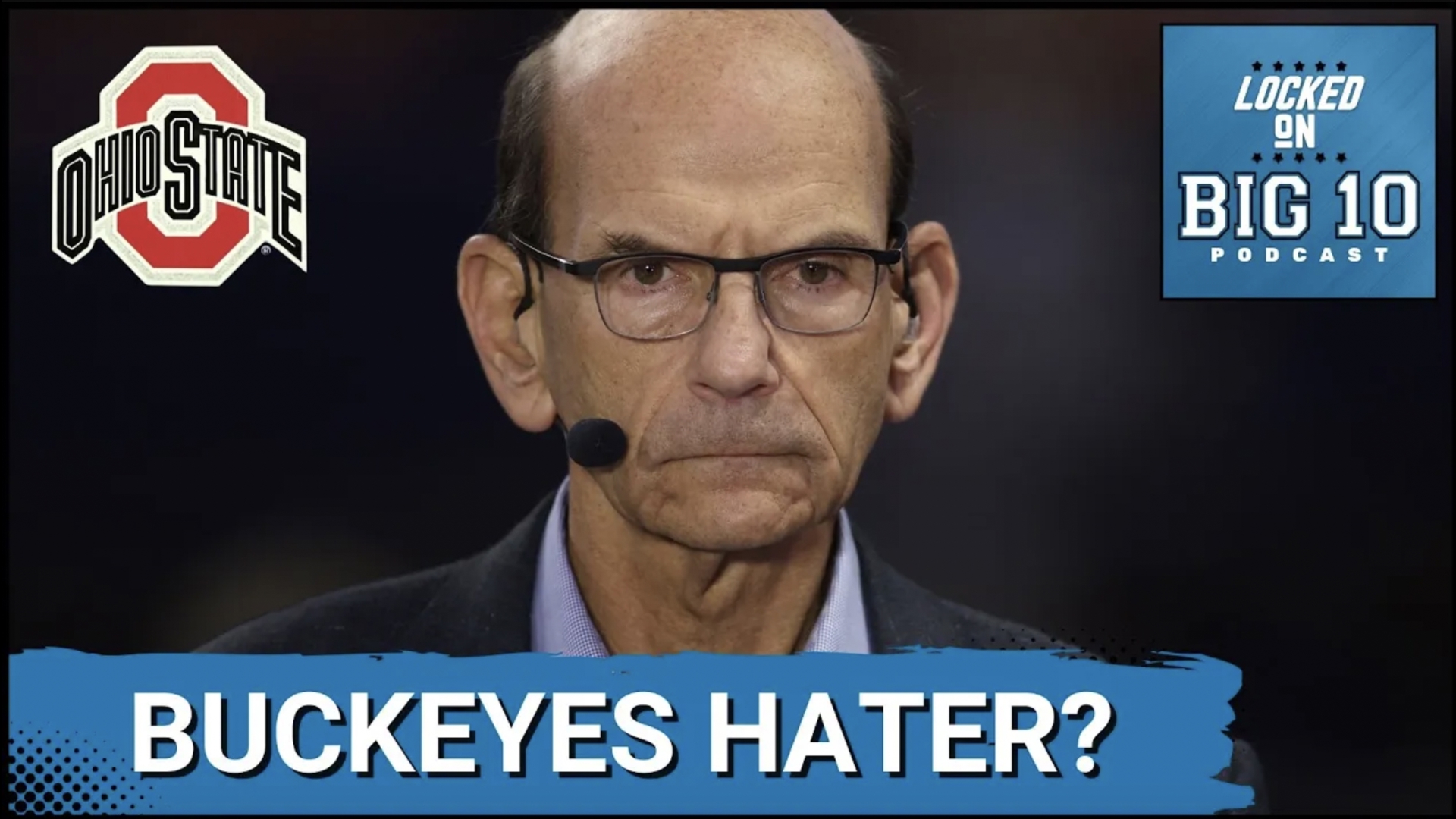 Ohio State in HOT WATER with ESPN College Football Analyst Paul 