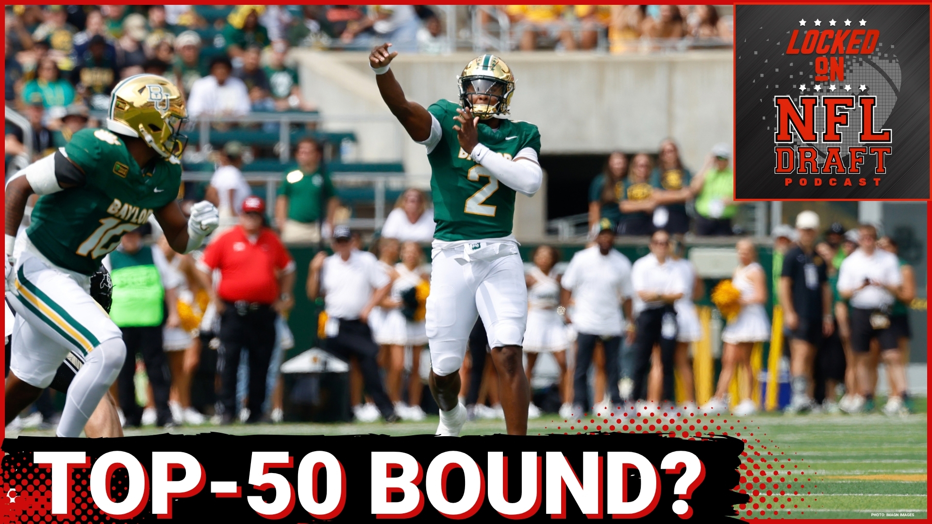 ROCKET: DJ Lagway Becomes Top 50 NFL Draft CONTENDER as Baylor’s QB ...