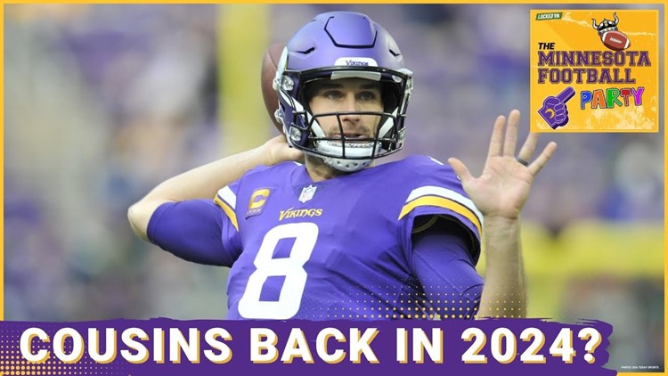 Any Path For Kirk Cousins to Return to the Minnesota Vikings in 2024? The Minnesota Football Party