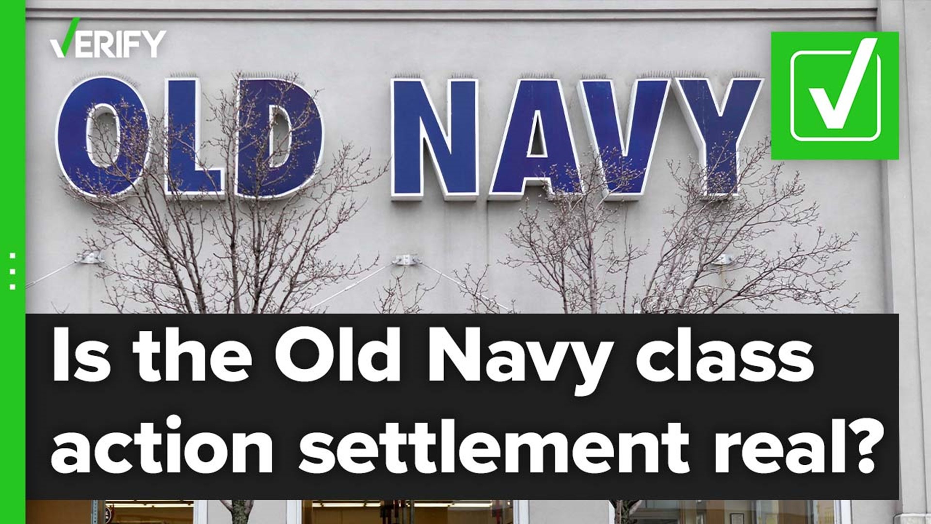 Most people who made a purchase at Old Navy between Nov. 12, 2015, and Dec. 2, 2021, are eligible to participate in the class action.