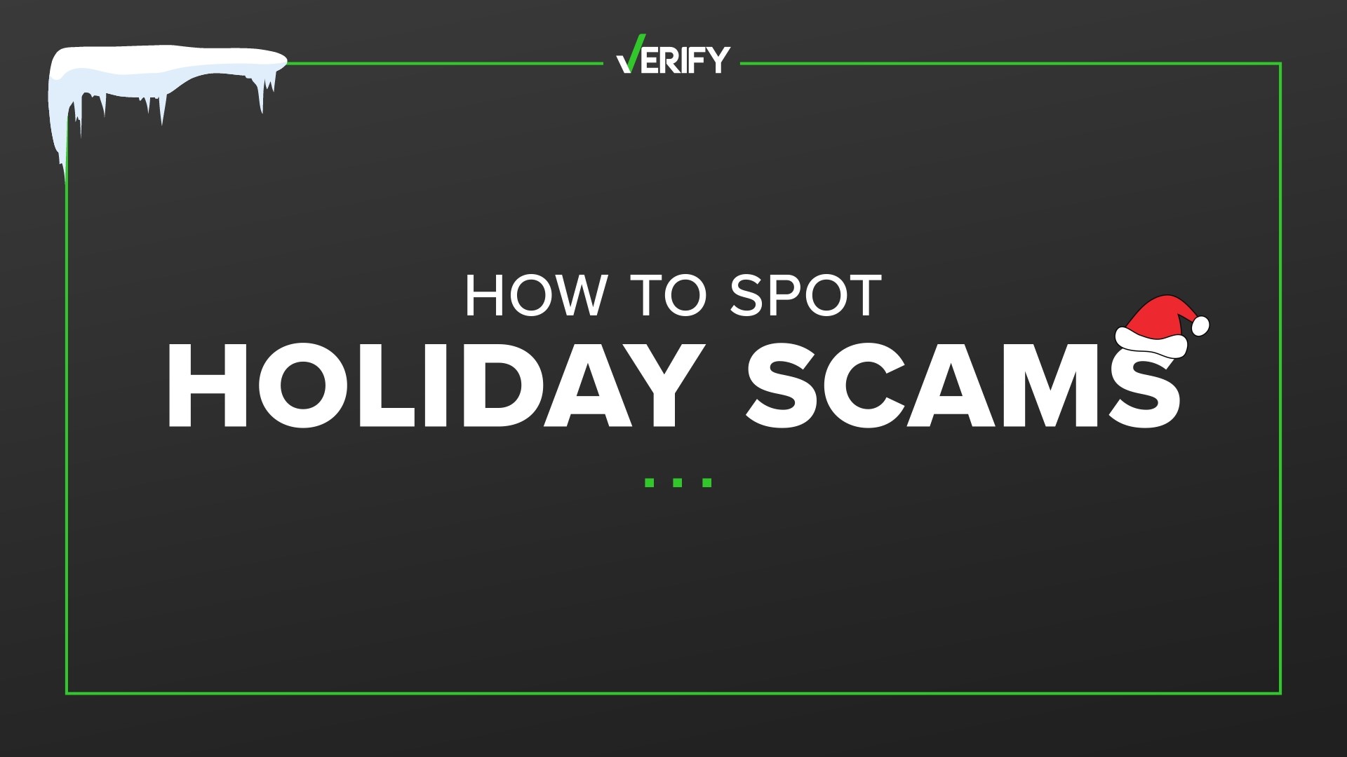 Scammers try to take advantage of the holiday season, when many people are shopping and donating more than they usually do. Here’s what to be wary of.